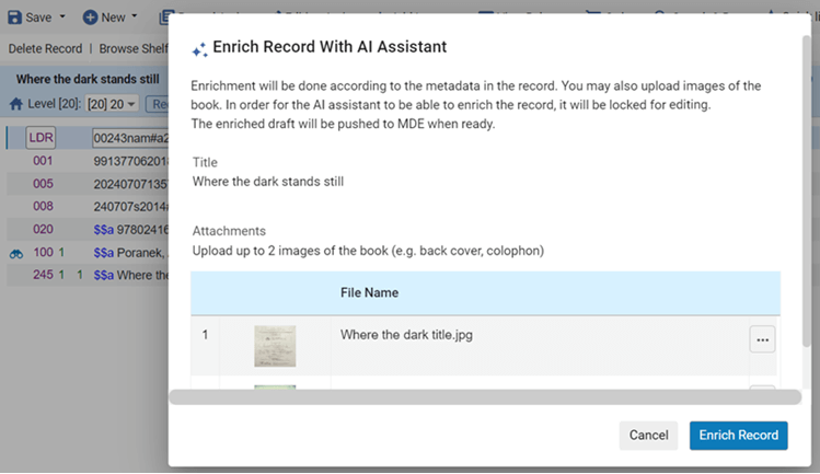 Screenshot of Alma AI Assistant with a window showing the text: Enrich Record With AI Assistant - Enrichment will be done according to the metadata in the record. You may also upload images of the book. In order for the AI Assistant to be able to enrich the record, it will be locked for editing. The enriched draft will be pushed to MDE when ready.
